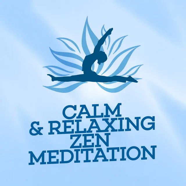 Calm & Relaxing Zen Meditation