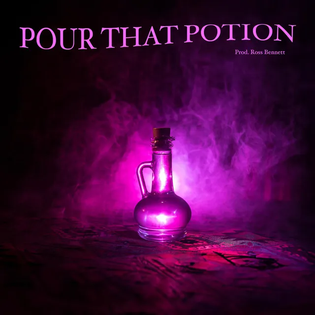 Pour That Potion