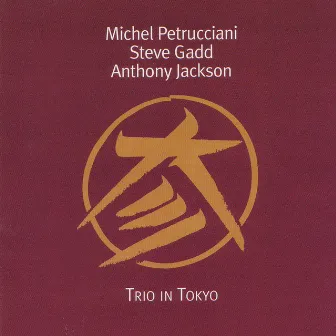 Trio in Tokyo (Live) by Anthony Jackson