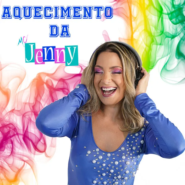 Aquecimento da Mc Jenny