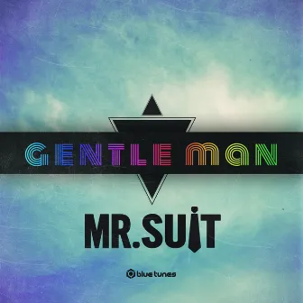 Gentle Man by Mr Suit