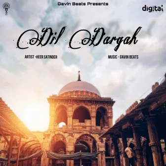 Dil Dargah by HEER SATINDER