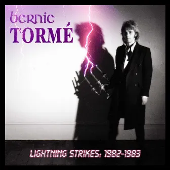 Lightning Strikes: 1982-1983 (Expanded Edition) by Bernie Torme