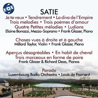 Satie: Je te veux, Tendrement & Other Works by Richard Deas