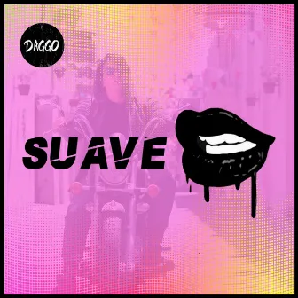 Suave by Daggo