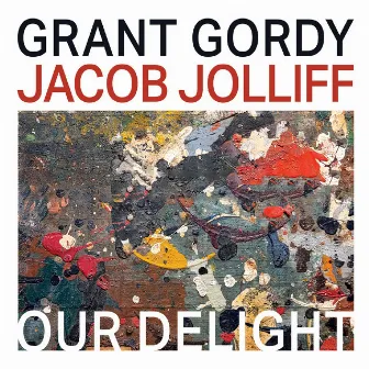 Our Delight by Grant Gordy