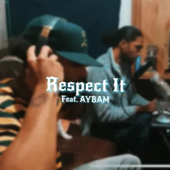 Respect It by Samm