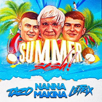 Nanna Makina Summer Sesh by MC Tazo