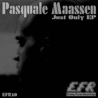 Just Only Ep by Pasquale Maassen