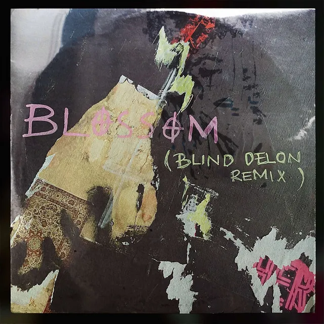 Blossom - Blind Delon Remix