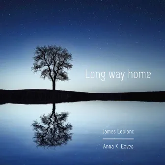 Long Way Home by James LeBlanc