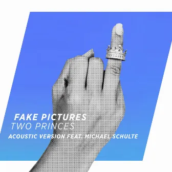 Two Princes (Acoustic Version) by Fake Pictures