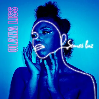 Somos Luz by Olana Liss