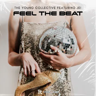 Feel the Beat (feat. Jei) by The Young Collective