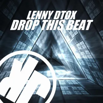 Drop This Beat by Lenny Dtox