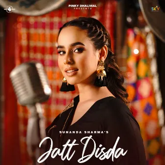 Jatt Disda by Sunanda Sharma