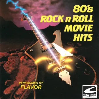 80's Rock n Roll Movie Hits by Flavor