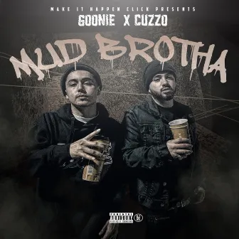 Mud Brotha by Cuzzo