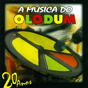 A Música Do Olodum - 20 Anos by Olodum