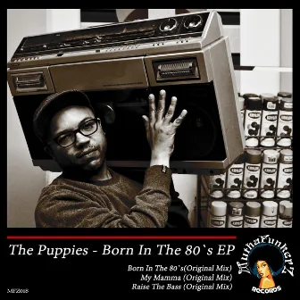 Born In The 80`s EP by The Puppies