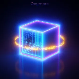 Inwards by Oxymore