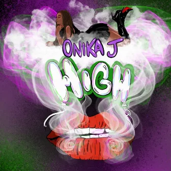 High by Onika J