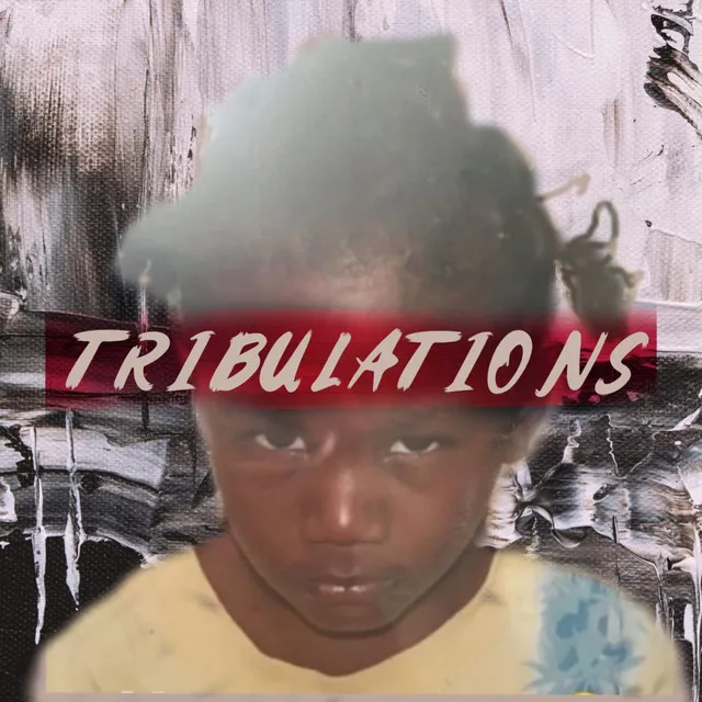 Tribulations