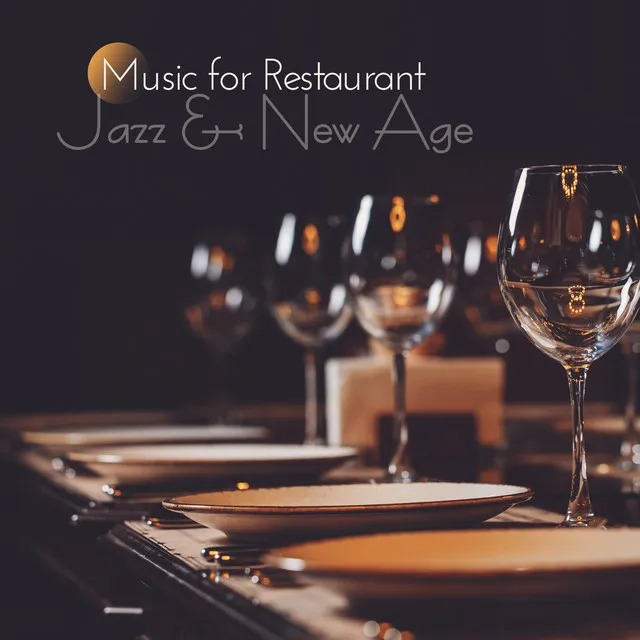 Music for Restaurant. Jazz & New Age