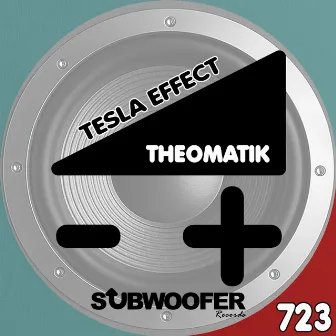 Tesla Effect by Theomatik