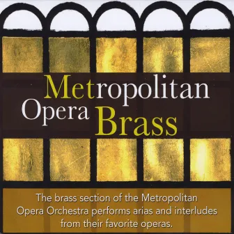 Metropolitan Opera Brass by Metropolitan Opera Brass