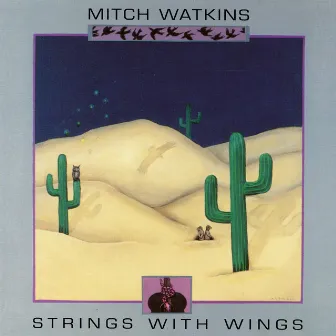 Strings with Wings by Mitch Watkins