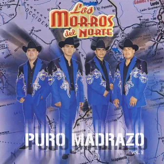 Puro Madrazo by Los Morros Del Norte