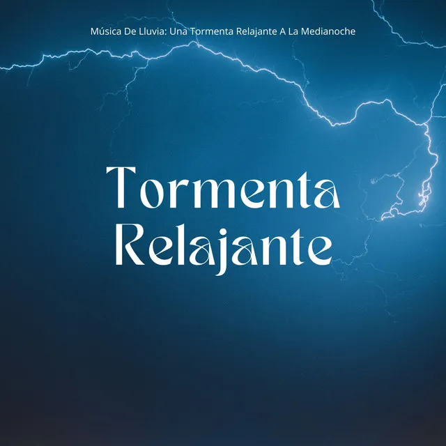 Música De Lluvia: Una Tormenta Relajante A La Medianoche