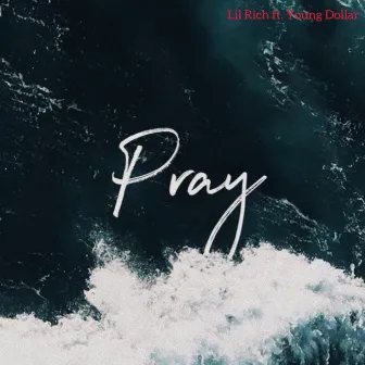 Pray by Lil Rich