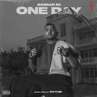 One Day by Babbar Ek