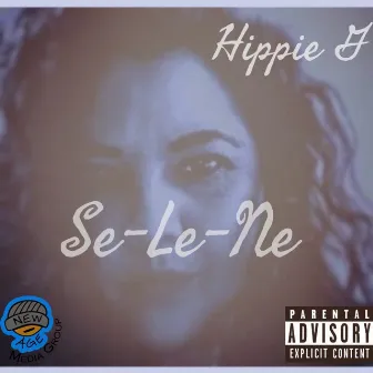 Se-Le-Ne by Hippie G