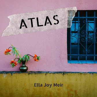 Atlas by Ella Joy Meir