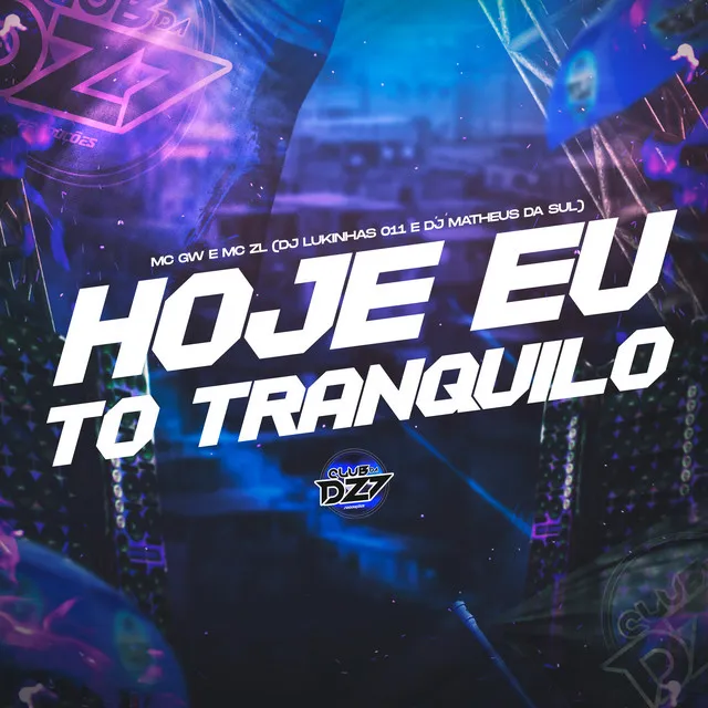 HOJE EU TO TRANQUILO