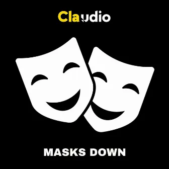 Masks Down by Claudio