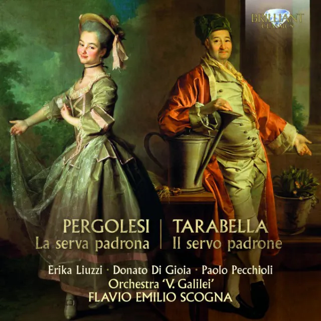 Pergolesi, Tarabella: La serva padrona, il servo padrone