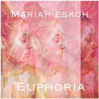 Euphoria by Mariah Eskoh