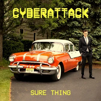 Sure Thing by Cyberattack