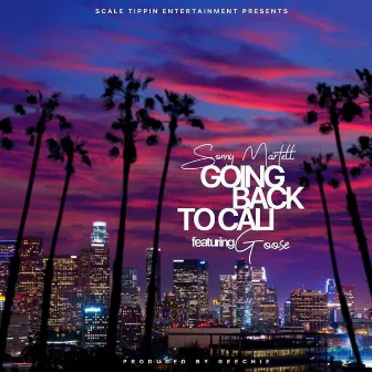 Going back to Cali by Sonny Martell