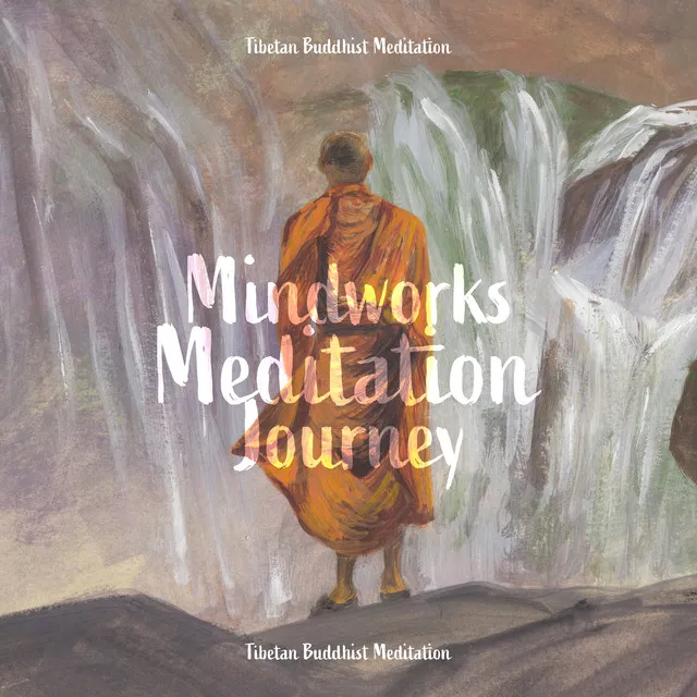 Mindworks Meditation Journey - Tibetan Buddhist Meditation: Crystal Bowls for Meditation and Mindfulness, Circular Breathing, Sustain the Visualization