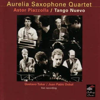 Piazzolla: Tango Nuevo by Aurelia Saxophone Quartet