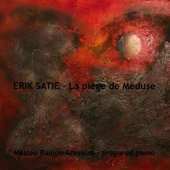 Erik Satie - Le Piège De Méduse by Matteo Ramon Arevalos