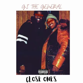 Close Ones by G.I. The General