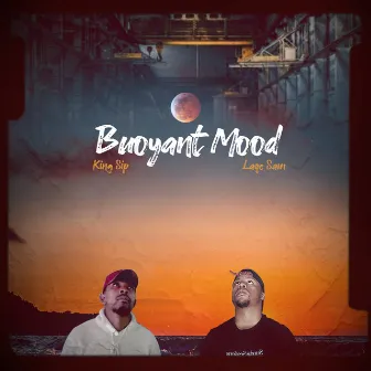 Buoyant mood by King Sip