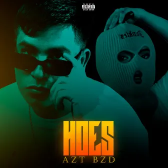 Hoes by AZT BZD