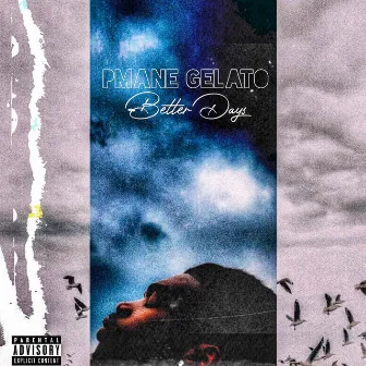 Better Days by PMane Gelato